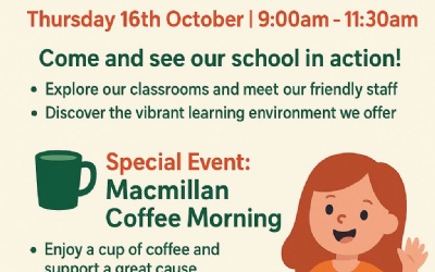 Open Morning. Thursday 16th October. 9am-11.30am